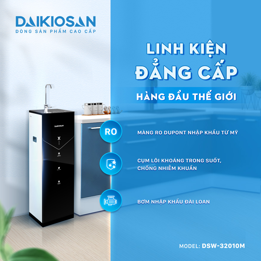 Lý do chọn máy lọc nước X-Guard Daikiosan DSW-32010M