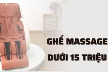 Top ghế massage giá rẻ tầm giá dưới 15 triệu tốt hiện nay